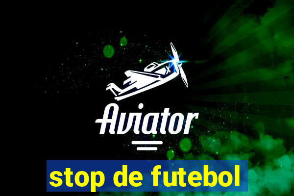 stop de futebol